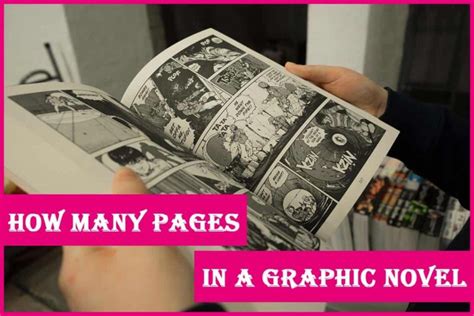 How Many Pages in a Graphic Novel: A Multi-Faceted Discussion