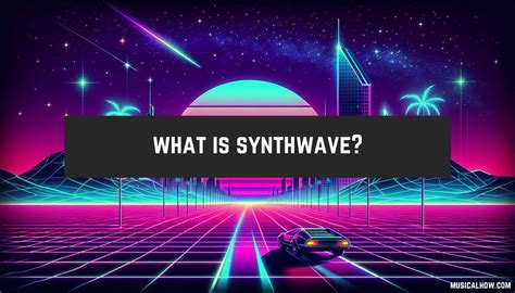 what is synthwave music? the rhythm of nostalgia